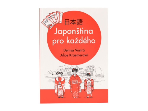 Japonština pro každého - Denisa Vostrá, Alice Kraemerová